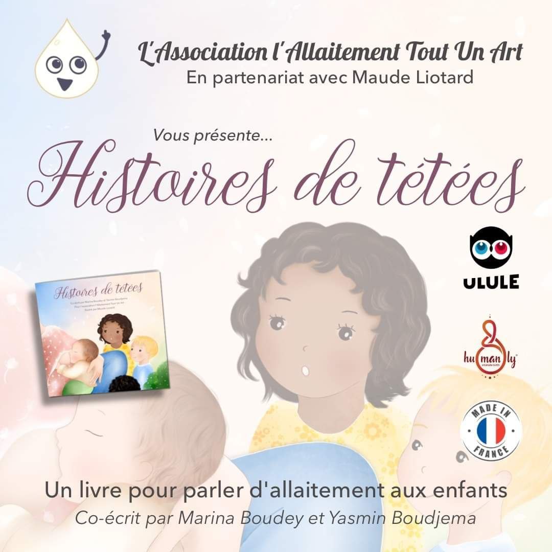 Première de couverture du livre Histoires de tétées, un livre pour enfant expliquant l'allaitement ainsi que la composition du lait. Un livre co-écrit par Marina Boudey et l'association L'allaitement tou un art.
